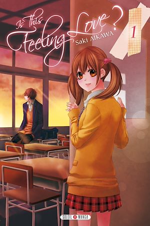 Téléchargez le livre :  Is this feeling Love ? T01