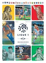 Télécharger le livre :  Ligue 1 Managers T01 - Ouverture