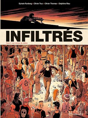 Téléchargez le livre :  Infiltrés T02 - Les Larmes de Jolène