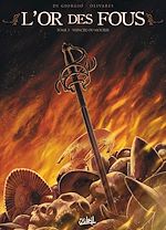 Télécharger le livre :  L'or des fous T03 - Vaincre ou mourir