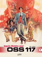 Télécharger le livre :  OSS 117 T01 - Tequila Molotov pour OSS 117