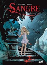 Télécharger le livre :  Sangre T01 - Sangre la Survivante