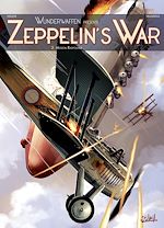 Télécharger le livre :  Wunderwaffen présente Zeppelin's war T02 - Mission Raspoutine