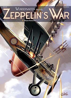 Téléchargez le livre :  Wunderwaffen présente Zeppelin's war T02 - Mission Raspoutine