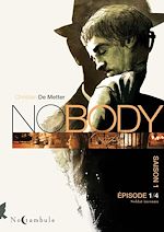 Télécharger le livre :  NOBODY Saison 1 Épisode 1