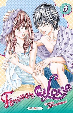 Téléchargez le livre :  Forever my love T05