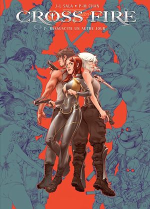 Téléchargez le livre :  Cross Fire T07 - Ressuscite un autre jour