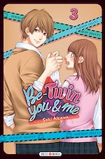 Télécharger le livre :  Be-Twin you and me T03
