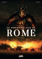Télécharger le livre :  Le Troisième Fils de Rome T01