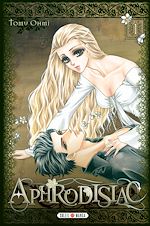 Télécharger le livre :  Aphrodisiac T01