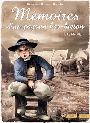 Téléchargez le livre :  Mémoires d'un paysan Bas-Breton T01 - Le Mendiant