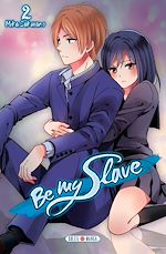 Télécharger le livre :  Be my slave T02