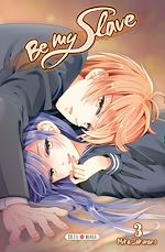 Télécharger le livre :  Be my slave T03