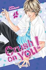 Télécharger le livre :  Crush on You ! T03
