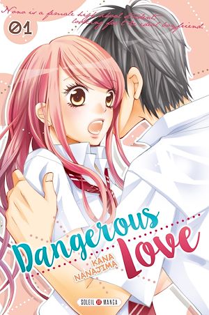 Téléchargez le livre :  Dangerous Love T01
