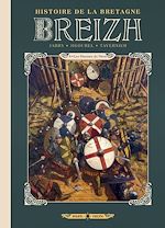Télécharger le livre :  Breizh Histoire de la Bretagne T04 - Les Hommes du Nord