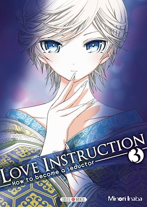 Téléchargez le livre :  Love Instruction T03