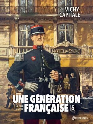 Téléchargez le livre :  Une génération française T05 - Vichy-capitale