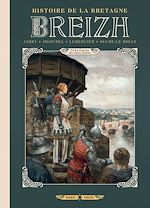 Télécharger le livre :  Breizh Histoire de la Bretagne T05 - La Guerre des deux Jeanne