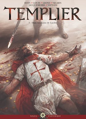 Téléchargez le livre :  Templier T03 - Dans les mains de Lucifer