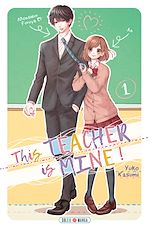 Télécharger le livre :  This Teacher is Mine! T01