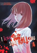 Télécharger le livre :  I love you so I kill you T04