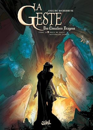 Téléchargez le livre :  La Geste des Chevaliers Dragons T26 - Nous ne nous reverrons jamais