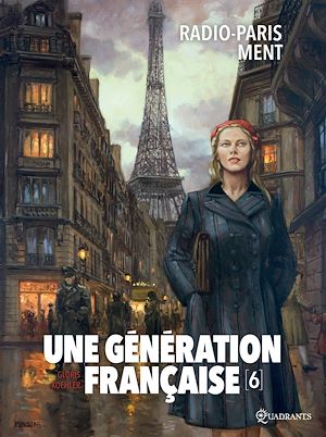 Téléchargez le livre :  Une génération française T06 - Radio-Paris ment