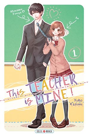 Téléchargez le livre :  This Teacher is Mine! T01