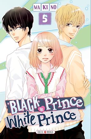 Téléchargez le livre :  Black Prince and White Prince T05