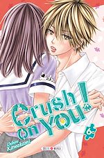 Télécharger le livre :  Crush on You ! T06