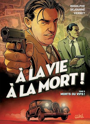 Téléchargez le livre :  À la vie à la mort T03 - Morts ou vifs !