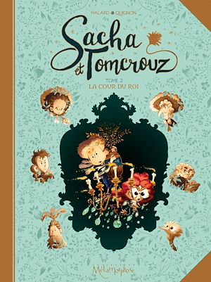 Téléchargez le livre :  Sacha et Tomcrouz T02 - La Cour du Roi