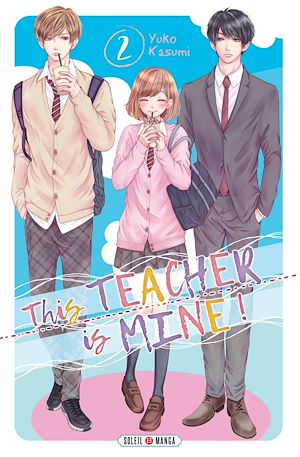Téléchargez le livre :  This Teacher is Mine! T02