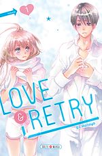 Télécharger le livre :  Love and Retry T01