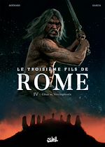 Télécharger le livre :  Le Troisième Fils de Rome T04 - César et Vercingétorix