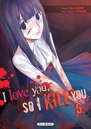Téléchargez le livre :  I love you so I kill you T05