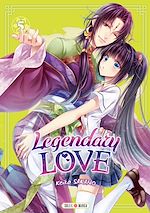 Télécharger le livre :  Legendary Love T05