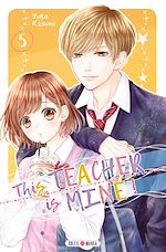 Télécharger le livre :  This Teacher is Mine! T05