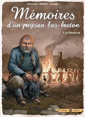 Téléchargez le livre :  Mémoires d'un paysan Bas-Breton T03 - Le Persécuté