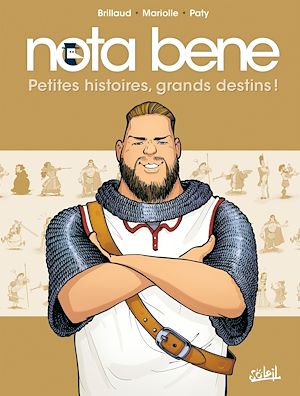 Téléchargez le livre :  Nota Bene T01 - Petites histoires, grands destins !