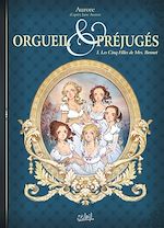 Télécharger le livre :  Orgueil et Préjugés T01