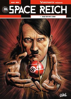 Télécharger le livre :  Wunderwaffen présente Space Reich T04