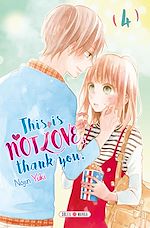 Télécharger le livre :  This is not Love, Thank you T04