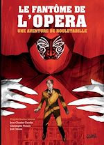 Télécharger le livre :  Rouletabille T03 - Le Fantôme de l'Opéra