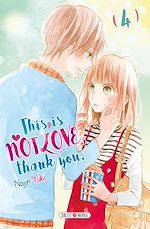 Télécharger le livre :  This is not Love, Thank you T04