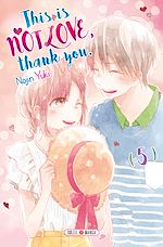 Télécharger le livre :  This is not Love, Thank you T05