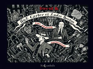 Téléchargez le livre :  Nick Carter et André Breton - Une enquête surréaliste