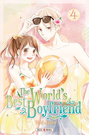 Téléchargez le livre :  The World's Best Boyfriend T04