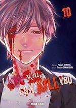 Télécharger le livre :  I love you so I kill you T10